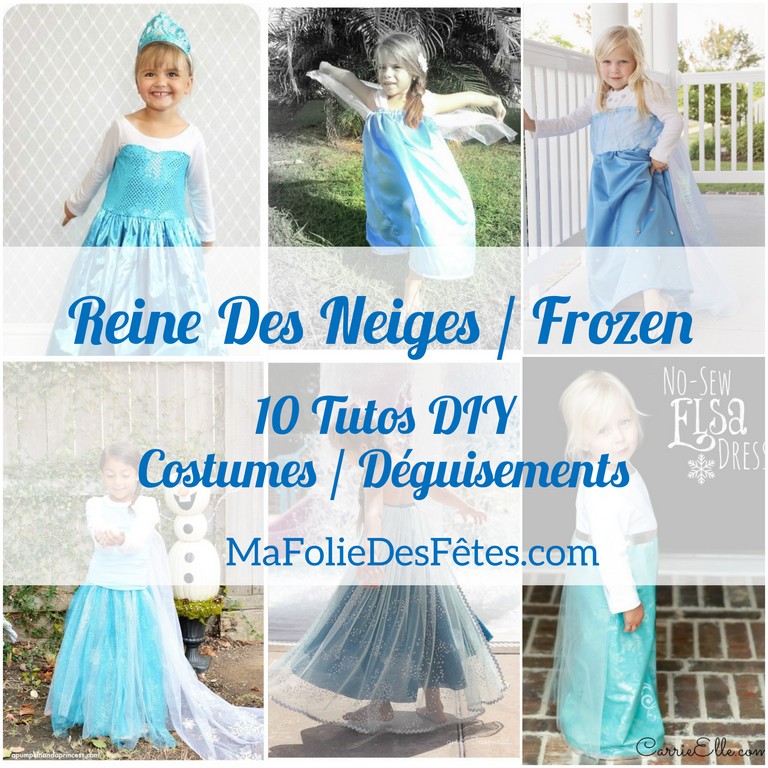 10 DIY : Tuto Costume enfant Elsa La Reine des Neiges (Frozen) / Ma Folie Des Fêtes