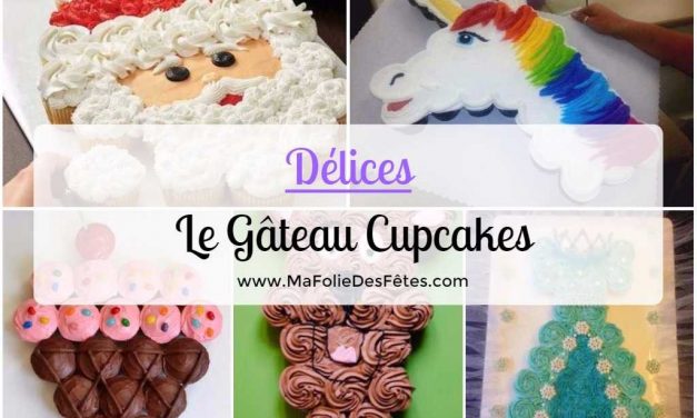 ★ Le Gâteau Cupcakes : Facile à faire et pour toutes les fêtes ! ★