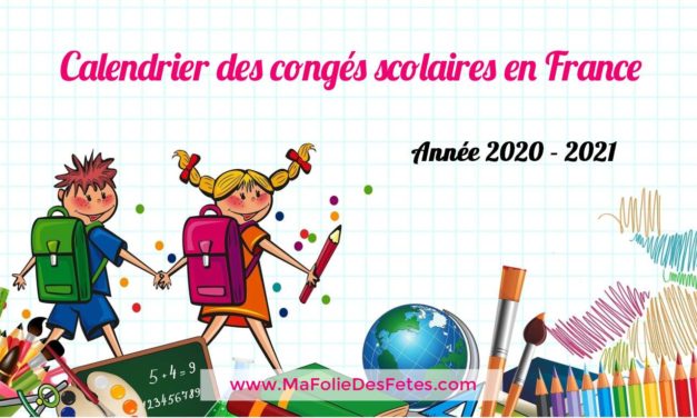★ Agenda 2020-2021 : Vacances scolaires en France ★