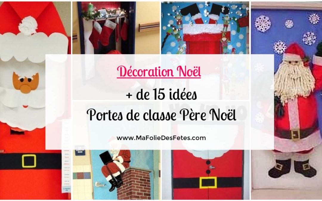 ★ Décoration Portes de classe Père Noël : Idées faciles à réaliser ! ★