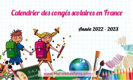 ★ Agenda 2022-2023 : Vacances scolaires en France ★